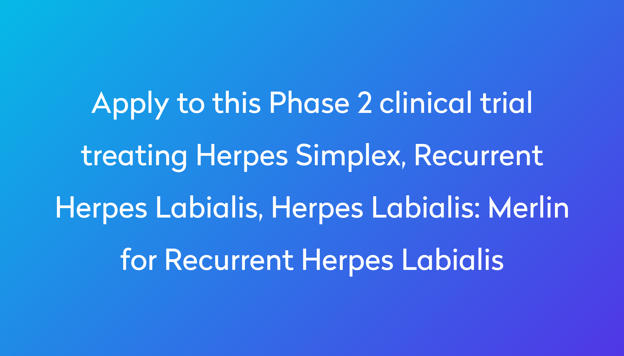 Herpes Labialis Healing Time